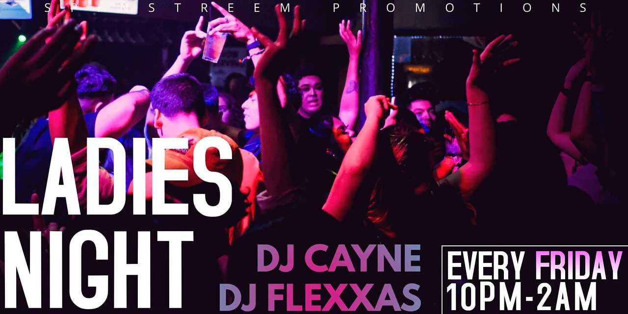 Ladies Night & Dance Fridays Ladies Night & Dance Fridays