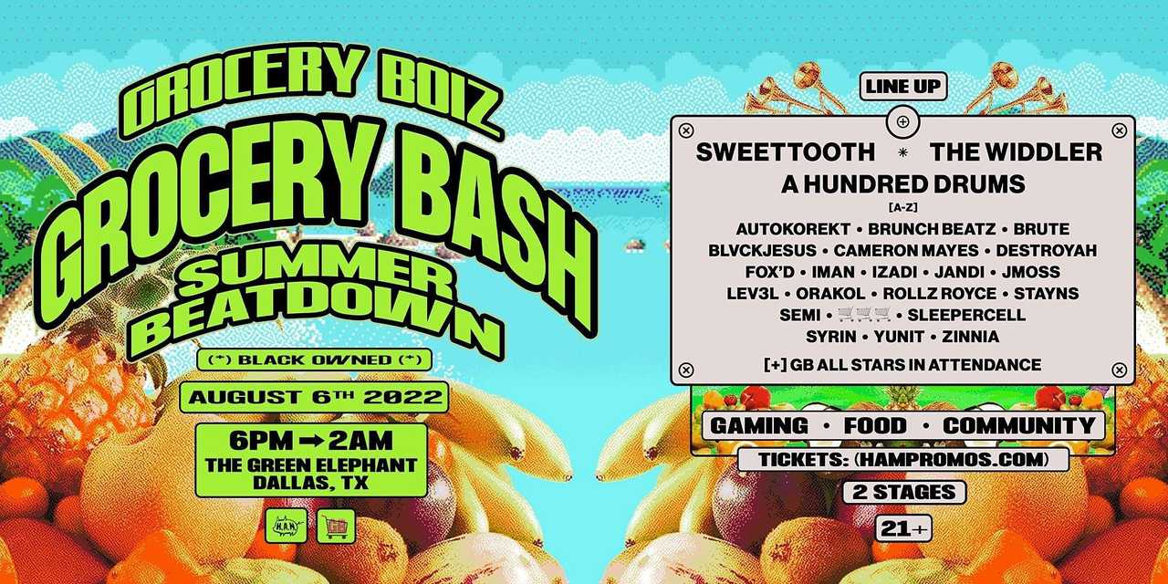 Grocery Bash: Summer Beatdown 8/6 Grocery Bash: Summer Beatdown 8/6